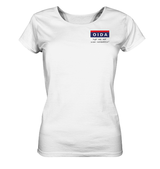 Oida sogt ma ned - Small - Ladies Organic Shirt